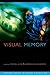Visual Memory (Advances in Visual Cognition Book 5)