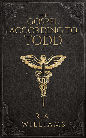 The Gospel According to Todd (Unknown Binding)