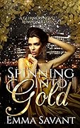 Spinning Into Gold
