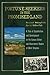 Fortune Seekers in the Promised Land: A Tale of Exploitation and Development in the Canaan Valley and Blackwater Region of West Virginia (Color version)