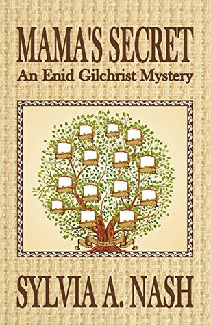 Mama's Secret (Enid Gilchrist Mysteries #2)