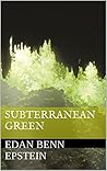 Subterranean Green Book cover for Subterranean Green