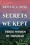 Secrets We Kept: ...