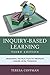 Inquiry-Based Learning: Designing Instruction to Promote Higher Level Thinking