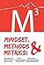 Mindset, Methods & Metrics: Winning as a Modern Real Estate Agent