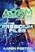 Adam Undercover, The Presidium Files by Aaron  Foster