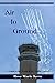 Air to Ground: A Guide to t...