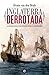 Inglaterra derrotada (Historia) (Spanish Edition)