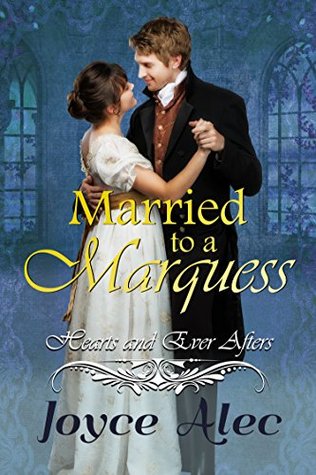 Married to a Marquess (Hearts and Ever Afters)