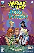 Harley & Ivy Meet Betty and Veronica (2017-2018) #1