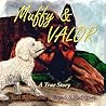 Muffy & Valor: A ...