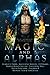 Magic and Alphas: A Paranor...