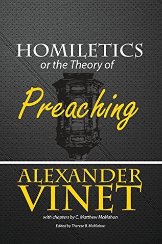 Homiletics or the Theory of Preaching