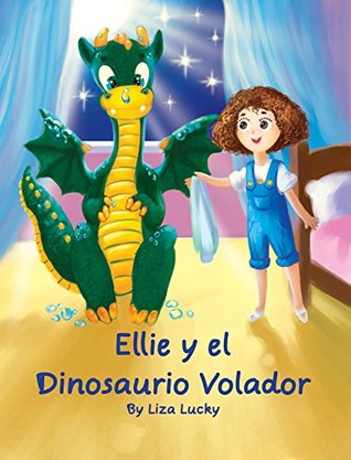 Ellie y el Dinosaurio Volador (Kindle Edition)