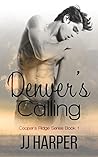 Denver's Calling by J.J. Harper