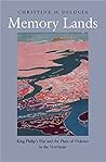 Memory Lands by Christine M. DeLucia