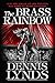 The Brass Rainbow (Dan Fort...