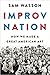 Improv Nation: How We Made ...