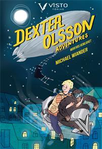 Morfars hemlighet ( Dexter Olssons Äventyr #1)