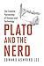 Plato and the Nerd: The Creative Partnership of Humans and Technology (The MIT Press)