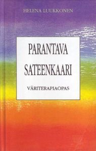 Parantava sateenkaari: Väriterapiaopas