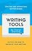 Writing Tools: 26 Tools on How to Improve Your Writing: Writing and Marketing Better Books