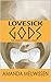 Lovesick Gods by Amanda Meuwissen