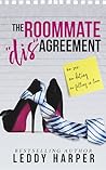 The Roommate "dis"Agreement by Leddy Harper The Roommate "dis"Agreement by Leddy Harper
