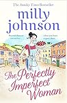 The Perfectly Imperfect Woman by Milly Johnson