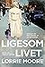 Ligesom livet: Udvalgte nov...