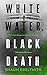 White Water, Black Death