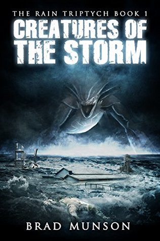Creatures of the Storm (The Rain Triptych Book 1)