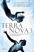 Terra Nova 3. Antología de ciencia ficción contemporánea