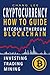 Cryptocurrency: Bitcoin, Ethereum, Blockchain: How to Guide: Investing, Trading, Mining