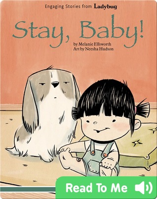 Stay, Baby!
