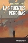 Las fuentes perdidas by José Antonio Cotrina