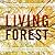 The Living Forest: A Visual...