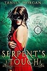 Serpent's Touch by Tansey Morgan Serpent's Touch by Tansey Morgan