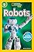 Robots (National Geographic Kids Readers)