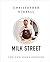 Milk Street: The New Home C...