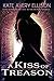 A Kiss of Treason (The King...