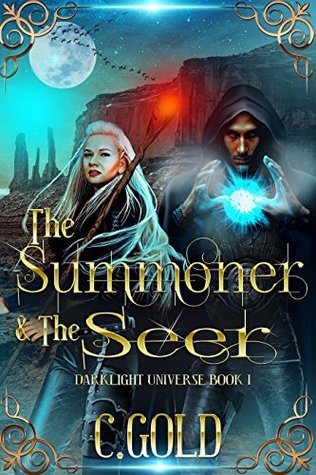 The Summoner and the Seer (Darklight Universe #1)