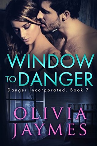 Window to Danger (Danger Incorporated, #7)