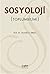 Sosyoloji: Toplumbilimi (Turkish Edition)