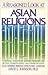 A Reasoned Look at Asian Religions