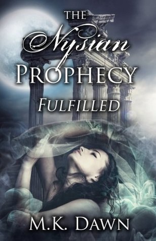 The Nysian Prophecy Fulfilled (The Nysian Prophecy Trilogy #3)