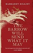 The Barrow Will Send What it May