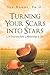 Turning Your Scars Into Stars  by Sue Hamby