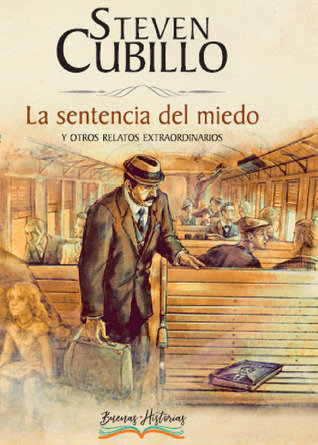 La sentencia del miedo y otros relatos extraordinarios