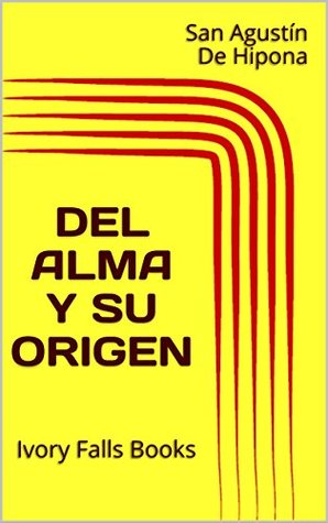 Del Alma y su origen